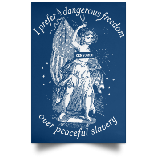 I Prefer Dangerous Freedom Thomas Jefferson Poster 15