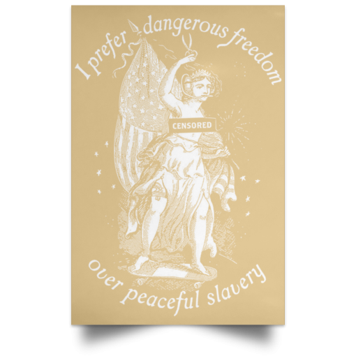 I Prefer Dangerous Freedom Thomas Jefferson Poster - Image 16