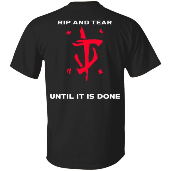 Doom Eternal Rip And Tear Until It Is Done T-Shirts Gaming 4