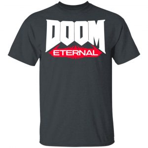 Doom Eternal Rip And Tear Until It Is Done T-Shirts 6