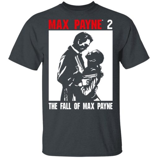 Max Payne 2 The Fall Of Max Payne T-Shirts 2