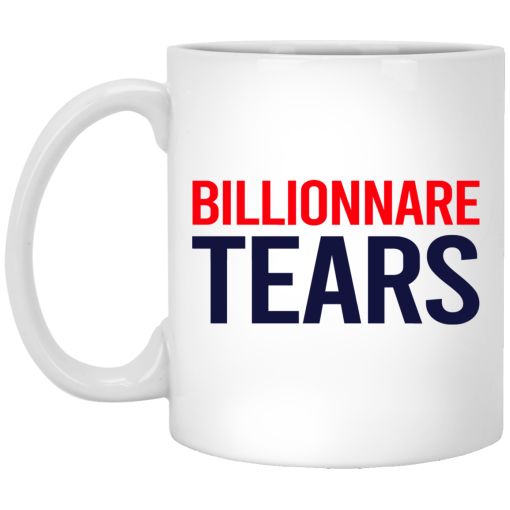 Billionnare Tears Mug 1