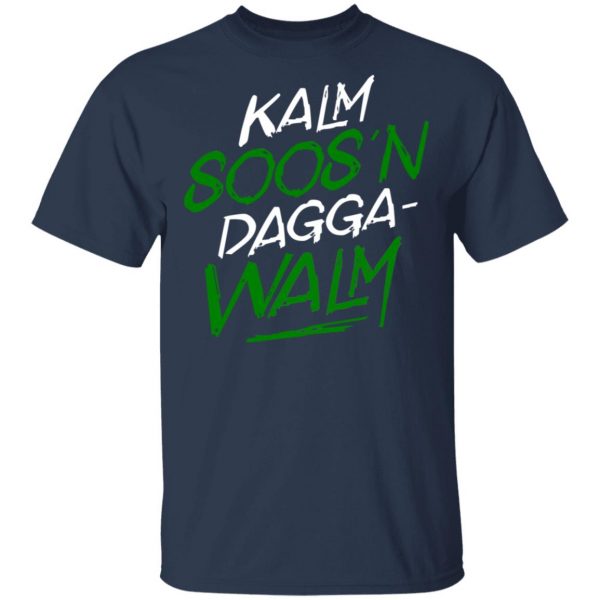 Kalm Soos'n Dagga-Walm T-Shirts 3