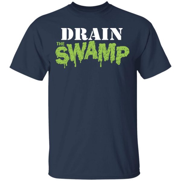 Drain The Swamp T-Shirts 3