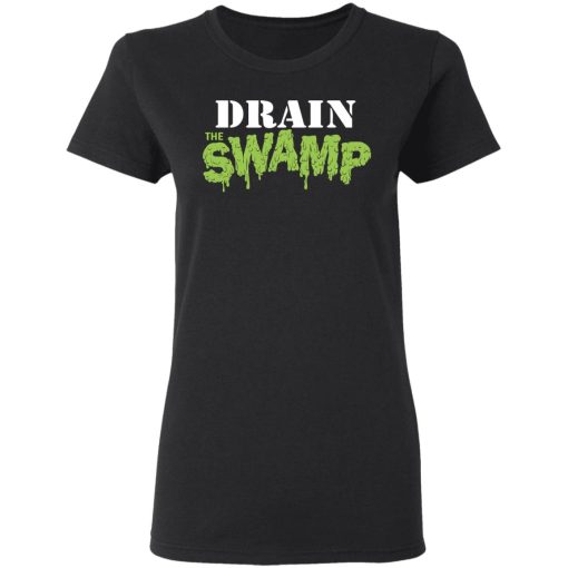 Drain The Swamp T-Shirts - Image 5