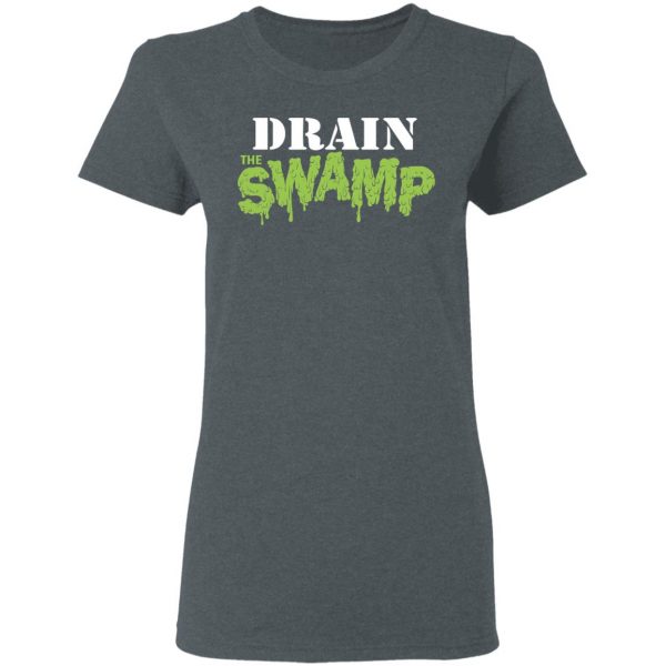 Drain The Swamp T-Shirts 6