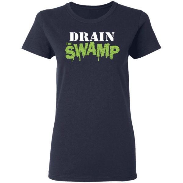 Drain The Swamp T-Shirts 7