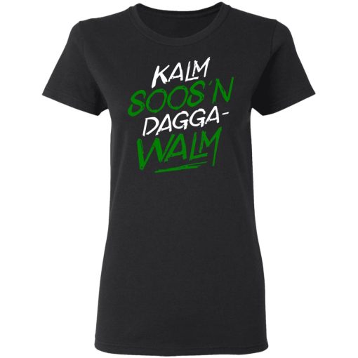 Kalm Soos'n Dagga-Walm T-Shirts - Image 5