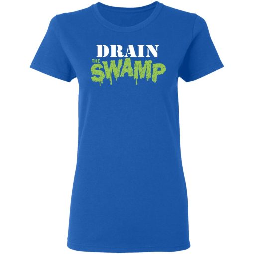 Drain The Swamp T-Shirts - Image 8