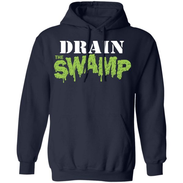 Drain The Swamp T-Shirts 11