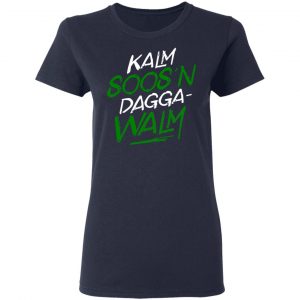 Kalm Soos'n Dagga-Walm T-Shirts 19