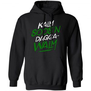 Kalm Soos'n Dagga-Walm T-Shirts 22