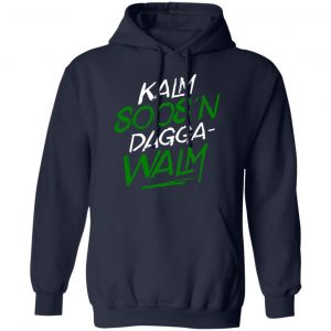 Kalm Soos'n Dagga-Walm T-Shirts 23