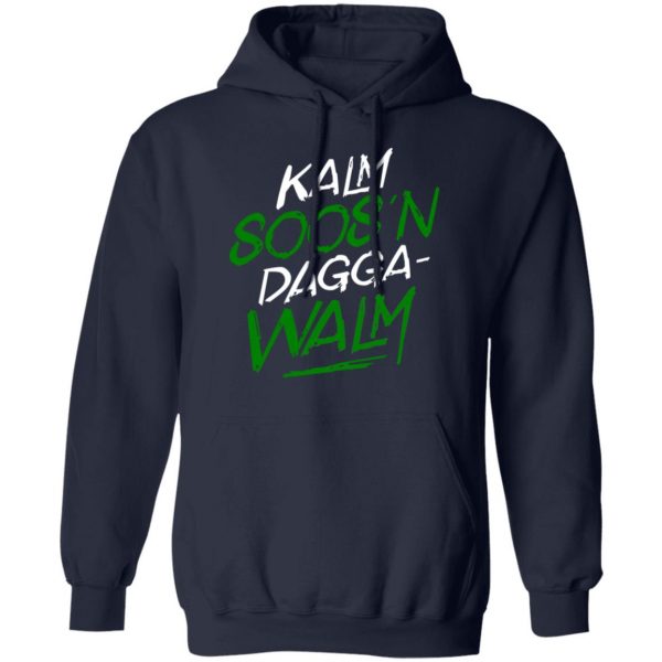 Kalm Soos'n Dagga-Walm T-Shirts 11
