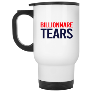 Billionnare Tears Mug 1