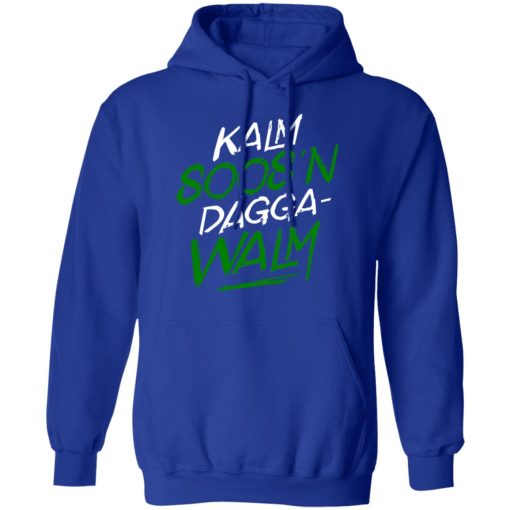 Kalm Soos'n Dagga-Walm T-Shirts - Image 13