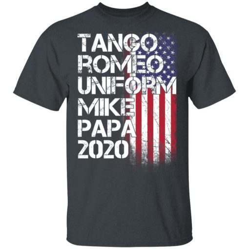 Tango Romeo Uniform Mike Papa 2020 American Flag Version T-Shirts 2