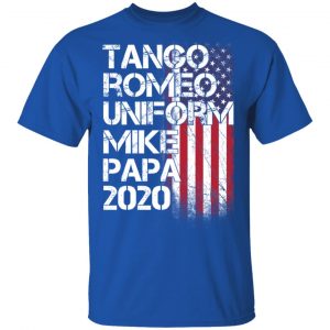 Tango Romeo Uniform Mike Papa 2020 American Flag Version T-Shirts 16