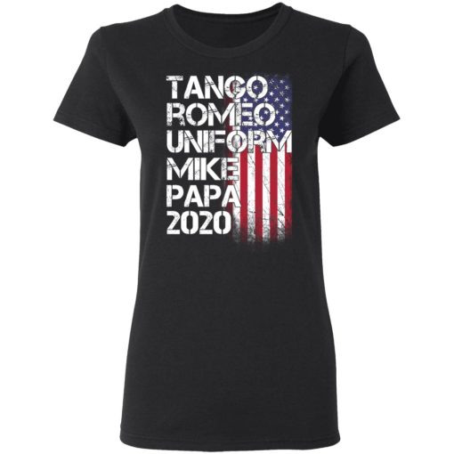 Tango Romeo Uniform Mike Papa 2020 American Flag Version T-Shirts 5