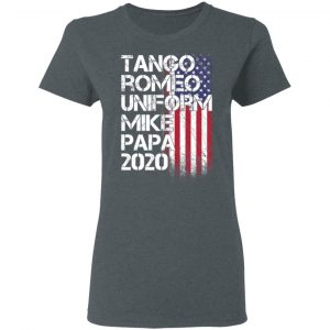 Tango Romeo Uniform Mike Papa 2020 American Flag Version T-Shirts 18