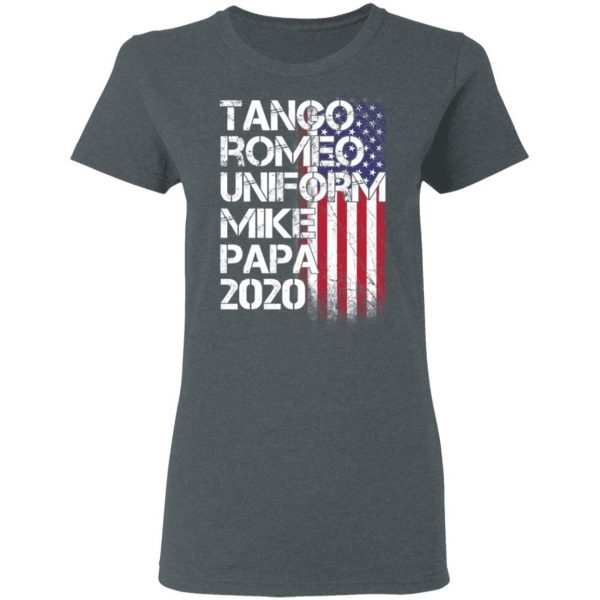 Tango Romeo Uniform Mike Papa 2020 American Flag Version T-Shirts Apparel 8