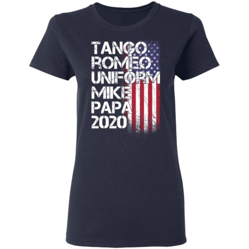 Tango Romeo Uniform Mike Papa 2020 American Flag Version T-Shirts 7