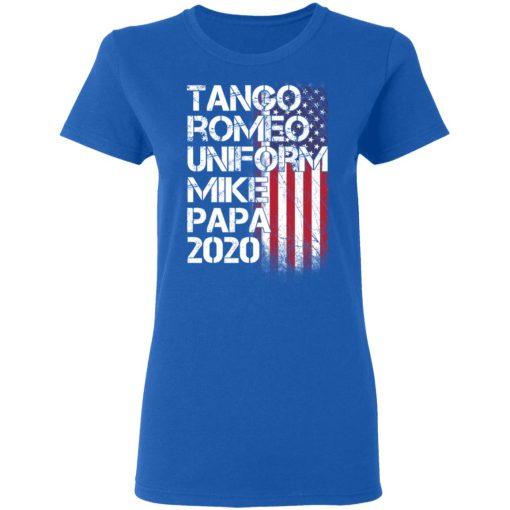 Tango Romeo Uniform Mike Papa 2020 American Flag Version T-Shirts 8