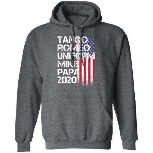 Tango Romeo Uniform Mike Papa 2020 American Flag Version T-Shirts 12