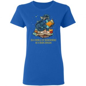 In A World Of Bookworms Be A Book Dragon T-Shirts 20