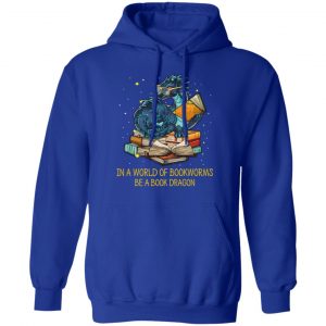 In A World Of Bookworms Be A Book Dragon T-Shirts 25