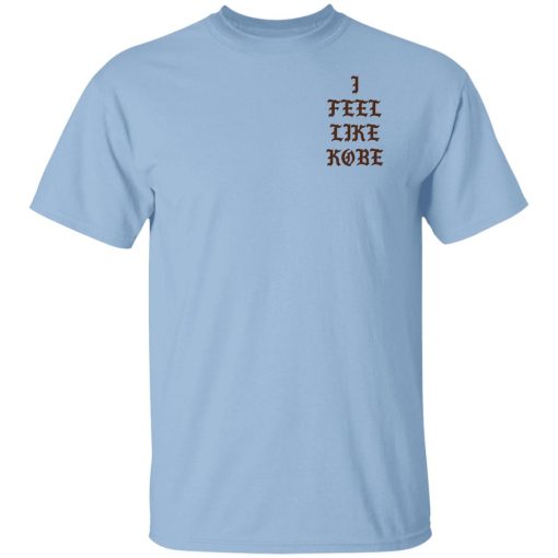 Kanye West I Feel Like Kobe T-Shirts 1