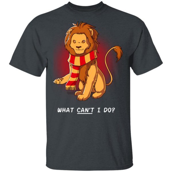 Harry Potter Gryffindor What Can't I Do T-Shirts 2