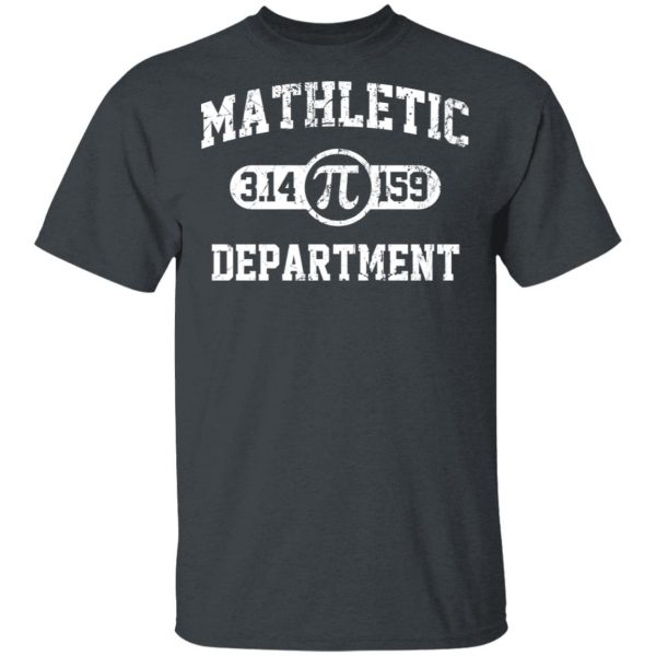 Mathletic Pi Department Pi Day T-Shirts 2