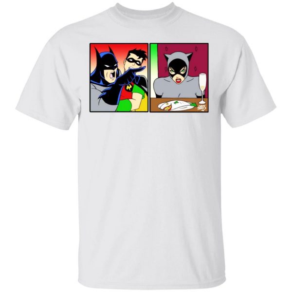 Batman Yelling At Catwoman Meme T-Shirts 2