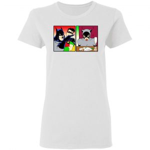 Batman Yelling At Catwoman Meme T-Shirts 6