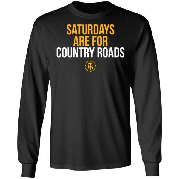Saturdays Are For Country Roads T-Shirts 3