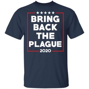 Bring Back The Plague 2020 T-Shirts 15