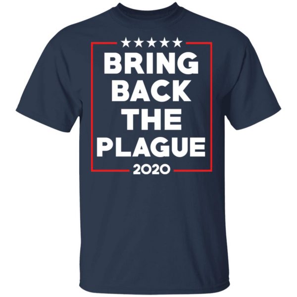Bring Back The Plague 2020 T-Shirts 3