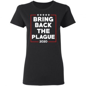 Bring Back The Plague 2020 T-Shirts 17