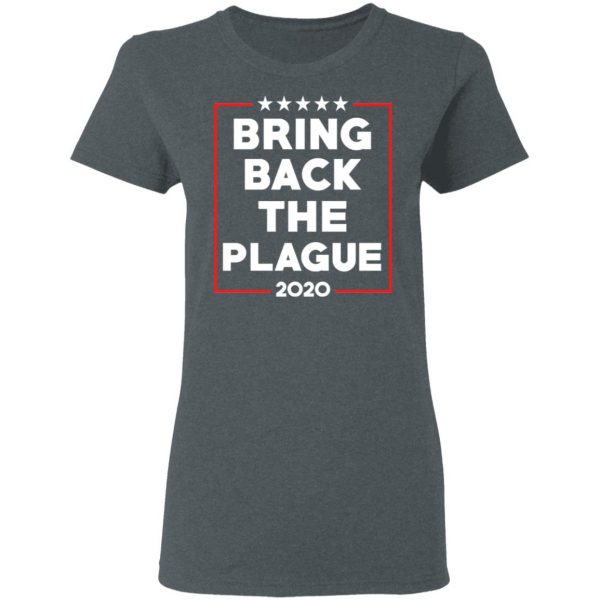 Bring Back The Plague 2020 T-Shirts 6