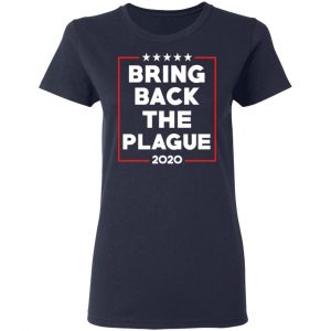 Bring Back The Plague 2020 T-Shirts 19