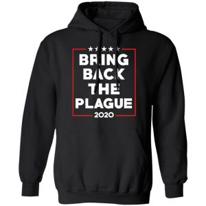 Bring Back The Plague 2020 T-Shirts 22