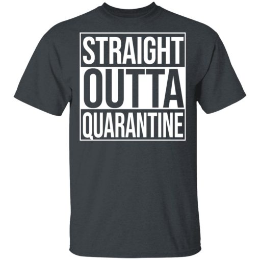 Straight Outta Quarantine T-Shirts - Image 2