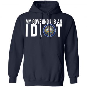 My Governor Is An Idiot New Hampshire T-Shirts 23