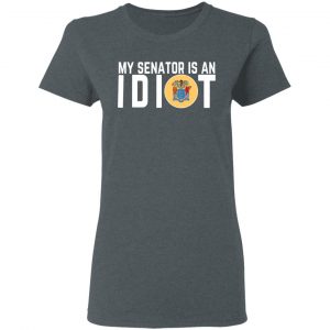 My Senator Is An Idiot New Jersey T-Shirts 18