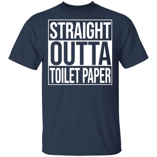 Straight Outta Toilet Paper T-Shirts - Image 3