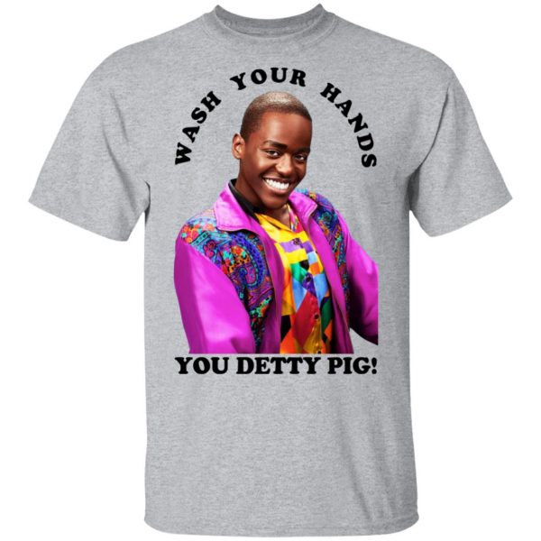 Wash Your Hands You Detty Pig T-Shirts 3