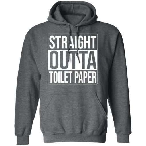 Straight Outta Toilet Paper T-Shirts - Image 12