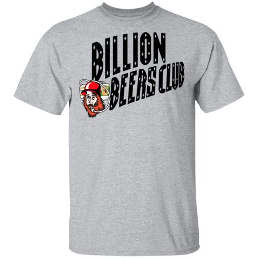 Billion Beers Club T-Shirts 3