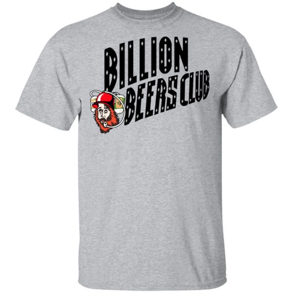 Billion Beers Club T-Shirts 3